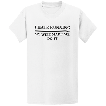 Printify T-Shirt White / S Hate Running T-Shirt