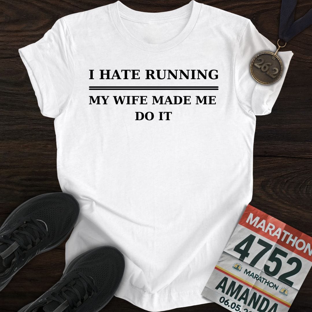 Printify T-Shirt White / S Hate Running T-Shirt