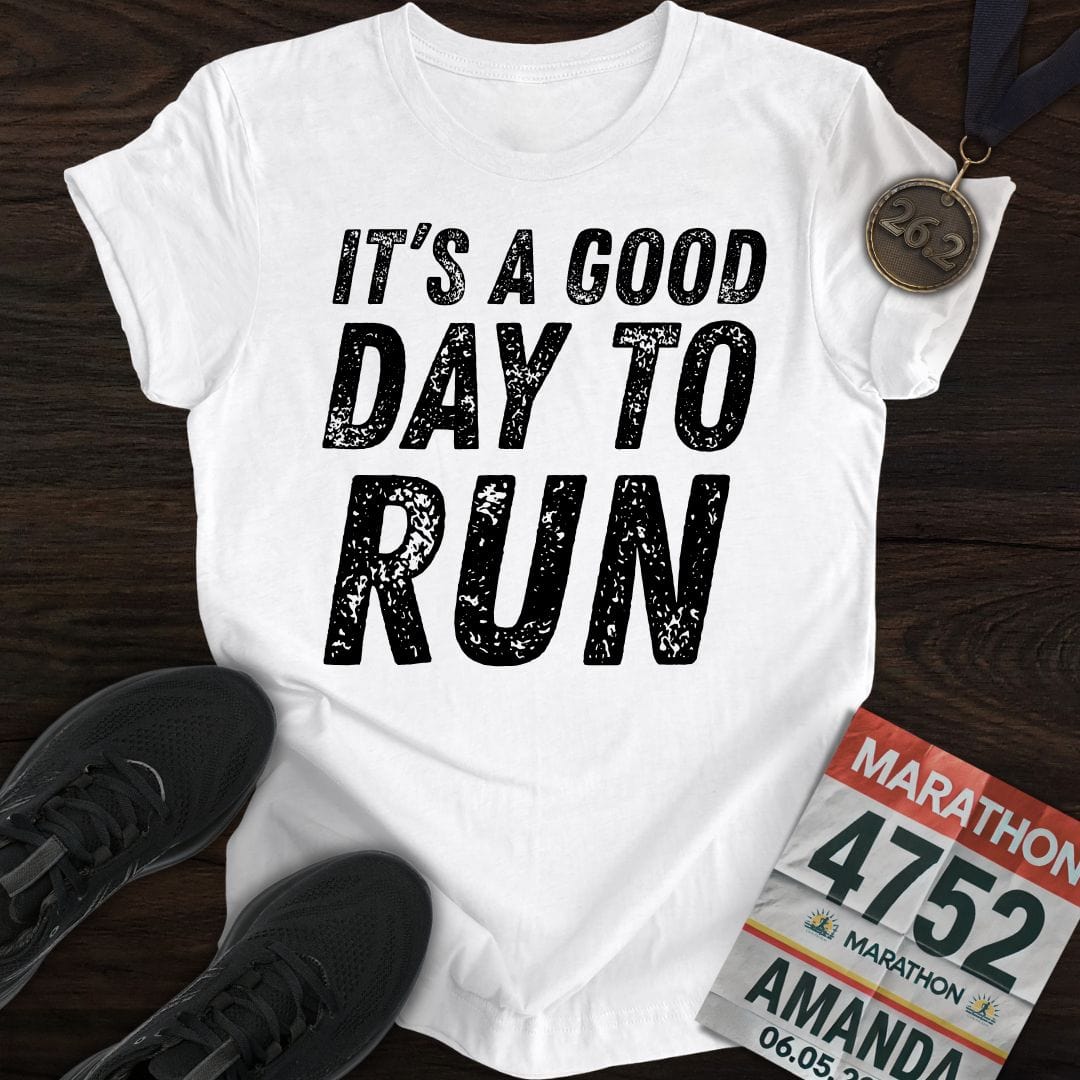 Printify T-Shirt White / S It's A Good Day To Run T-shirt