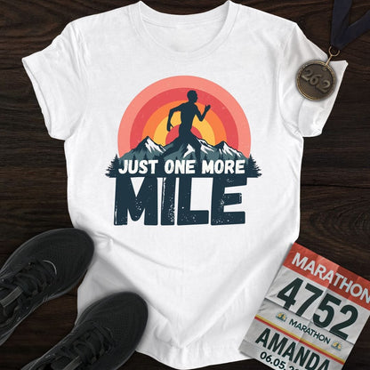 Printify T-Shirt White / S Just One More Mile T-shirt