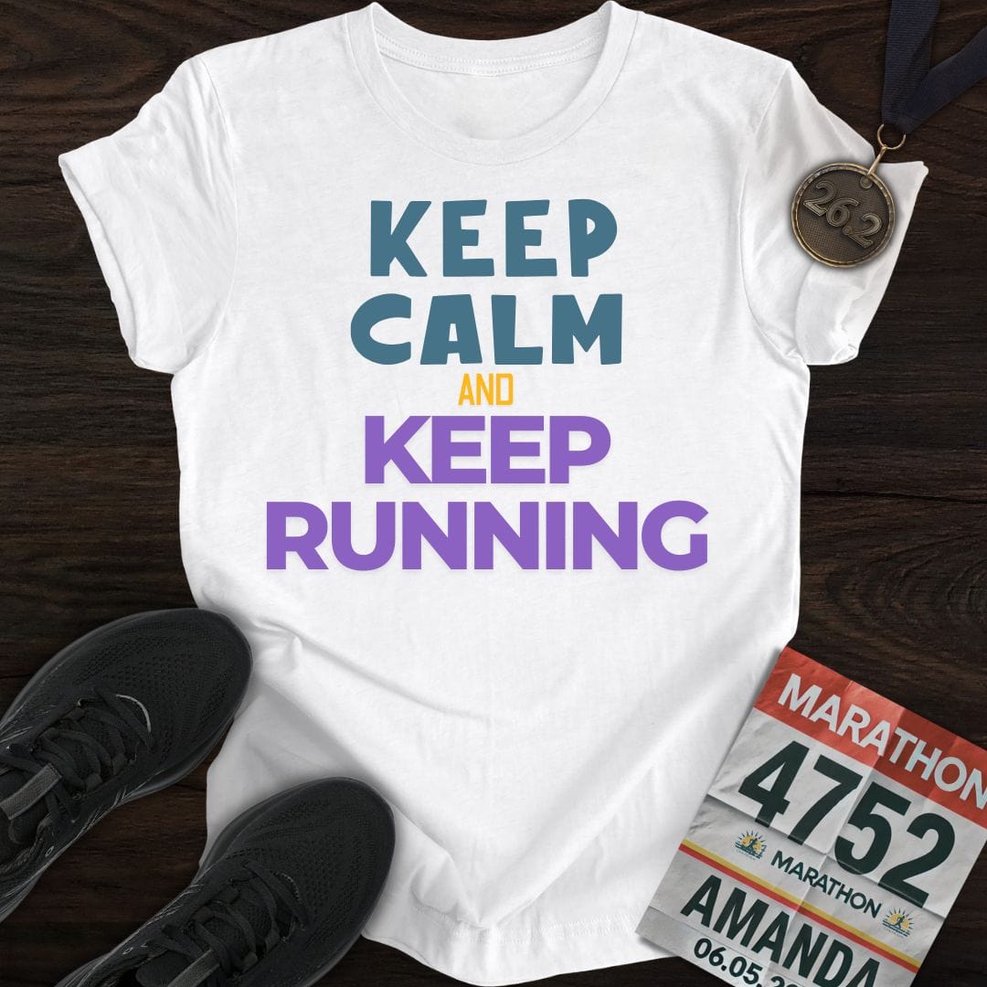 Printify T-Shirt White / S Keep Calm And Keep Running T-shirt
