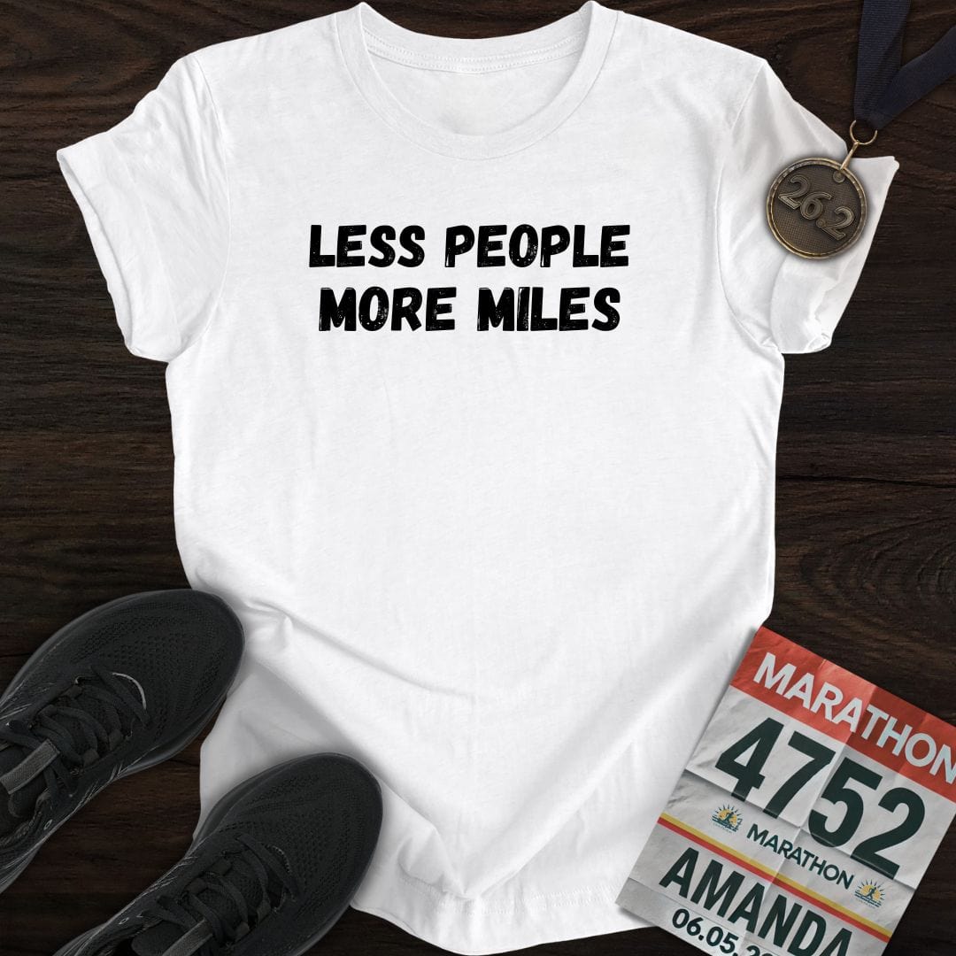 Printify T-Shirt White / S Less People More Miles T-shirt