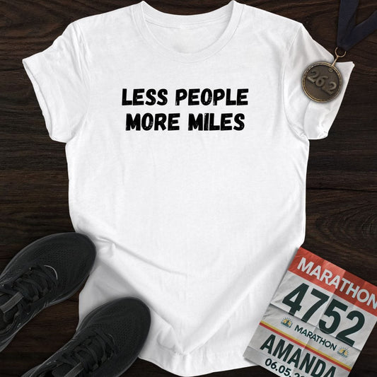 Printify T-Shirt White / S Less People More Miles T-shirt