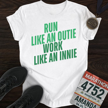 Printify T-Shirt White / S Run Like an Outie, Work Like an Innie T-shirt