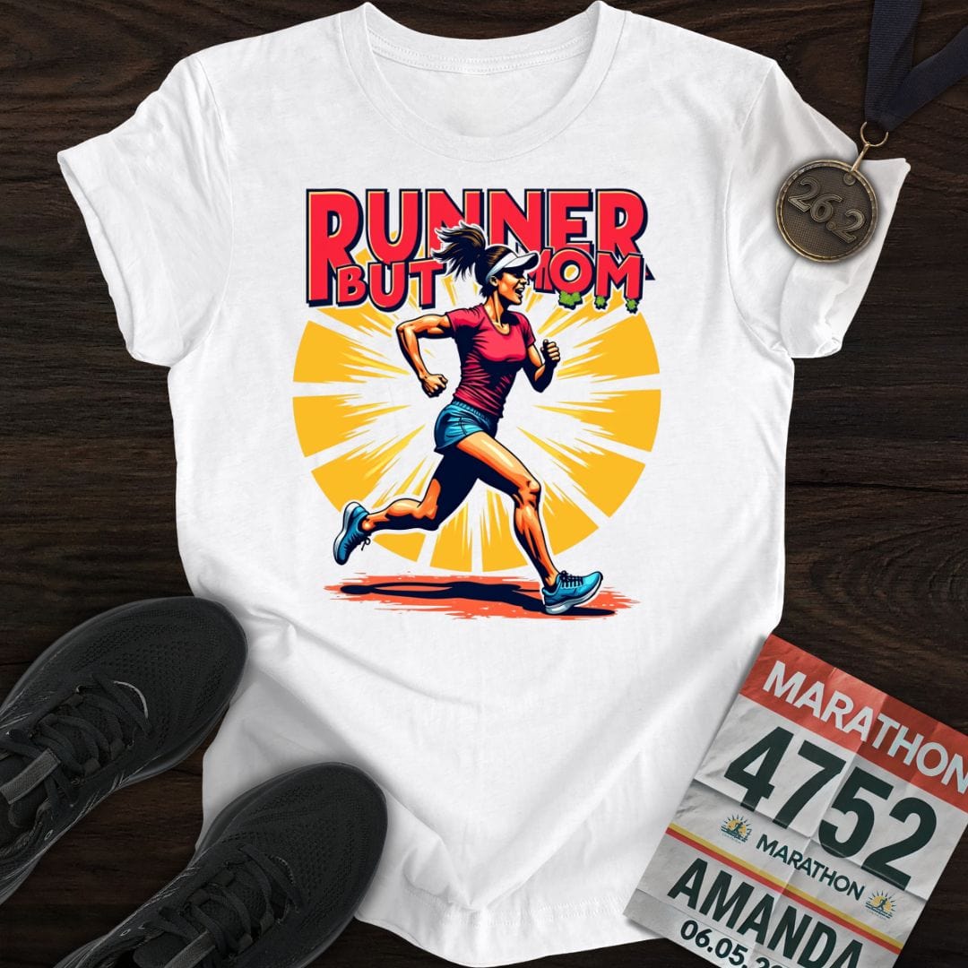 Printify T-Shirt White / S Runner But Mom T-shirt