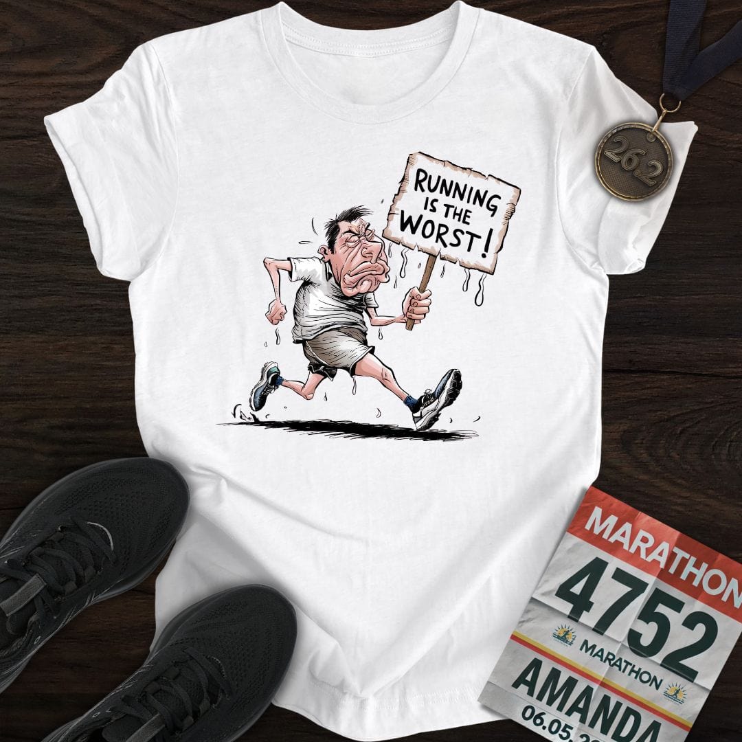 Printify T-Shirt White / S Running is the worst! T-Shirt