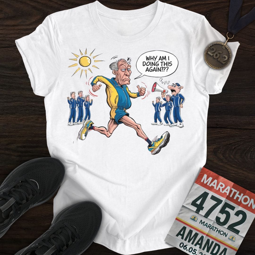 Printify T-Shirt White / S Why Am I Doing This Again T-Shirt